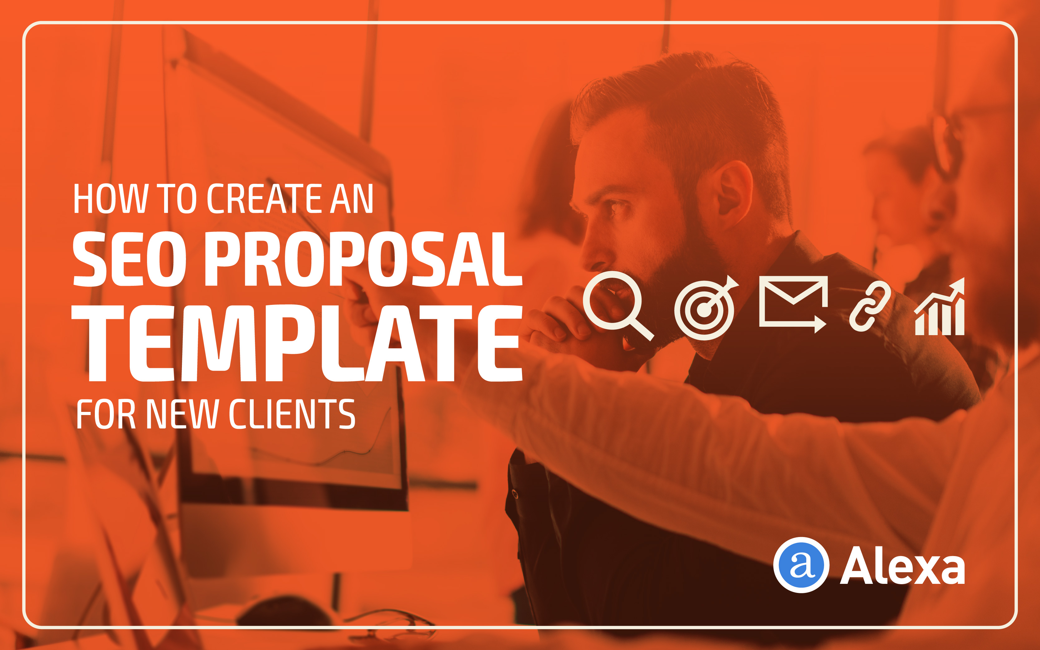 How To Create An Seo Proposal Template For New Clients Alexa Blog intended for size 3333 X 2083