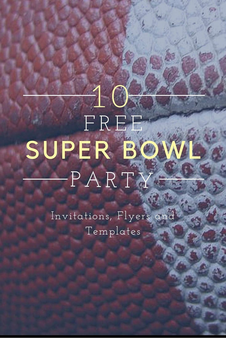 10 Free Super Bowl Party Invitations Printable Flyer Templates A regarding size 735 X 1102