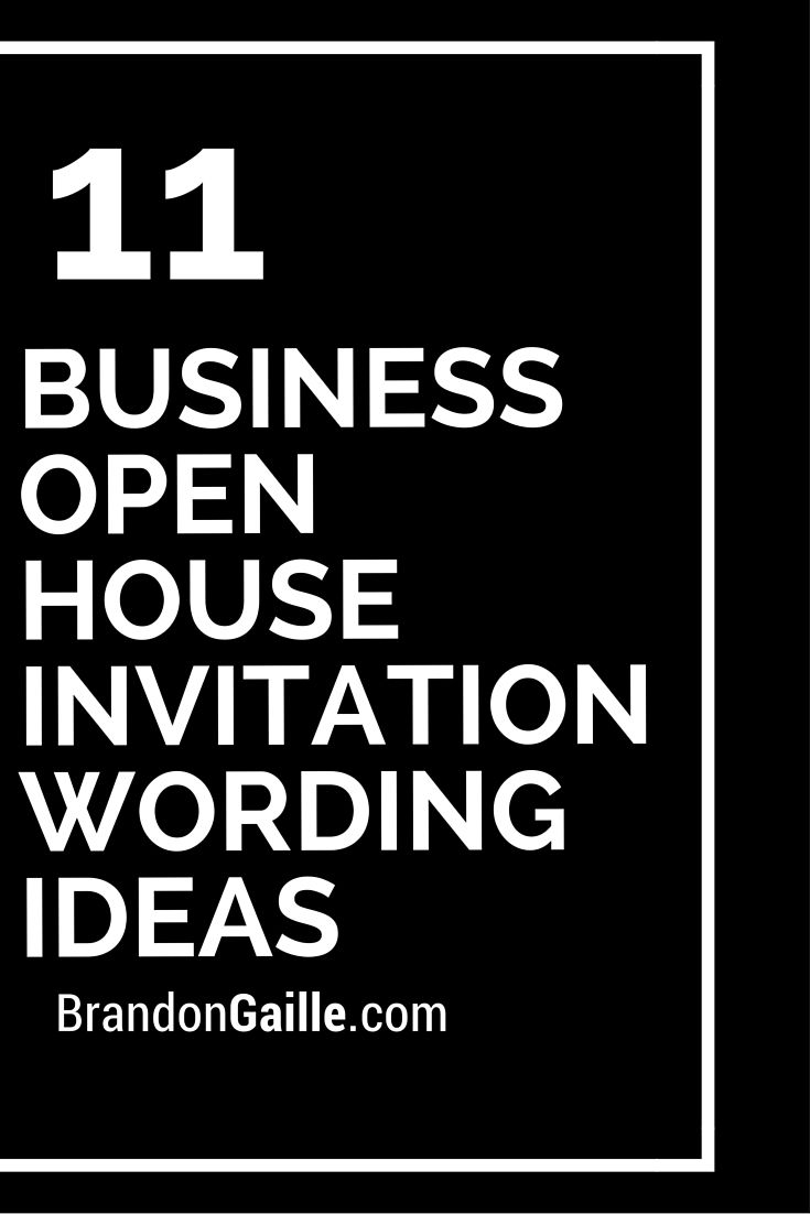 11 Business Open House Invitation Wording Ideas Work At Home for dimensions 735 X 1102