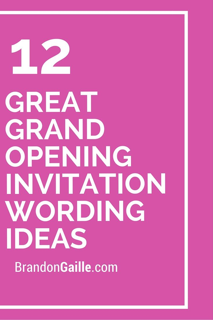 12 Great Grand Opening Invitation Wording Ideas Koolsoundz in measurements 735 X 1102