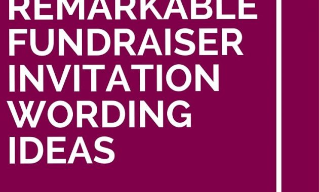 12 Remarkable Fundraiser Invitation Wording Ideas Fundraisers with dimensions 735 X 1102