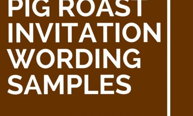 15 Pig Roast Invitation Wording Samples Cards Sentiments Pig in measurements 735 X 1102