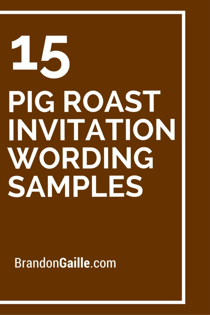 15 Pig Roast Invitation Wording Samples Cards Sentiments Pig in measurements 735 X 1102