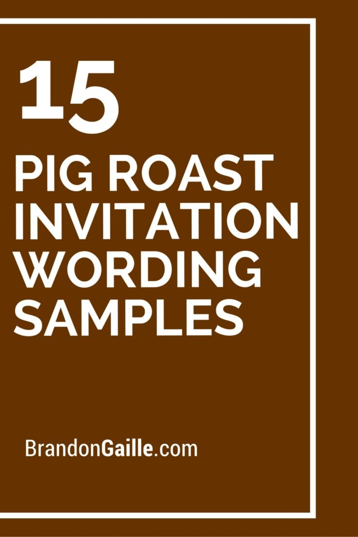 15 Pig Roast Invitation Wording Samples Cards Sentiments Pig throughout size 735 X 1102