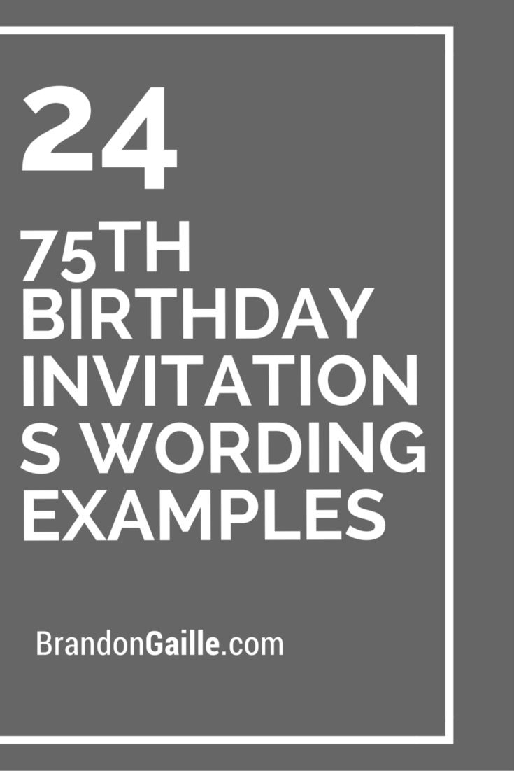 24 75th Birthday Invitations Wording Examples Messages And within sizing 735 X 1102