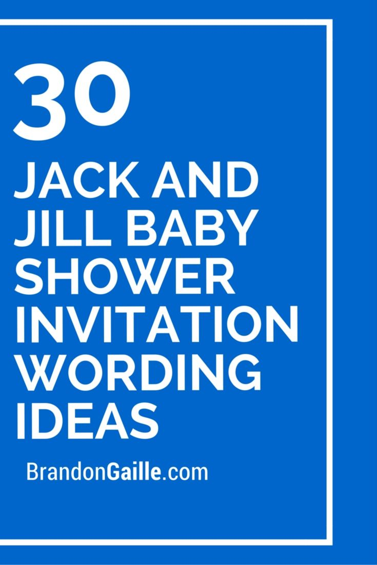 30 Jack And Jill Ba Shower Invitation Wording Ideas Messages And for measurements 735 X 1102