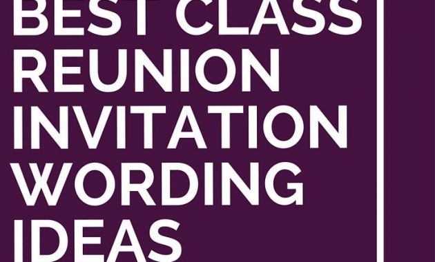 6 Best Class Reunion Invitation Wording Ideas Class Reunion for dimensions 735 X 1102