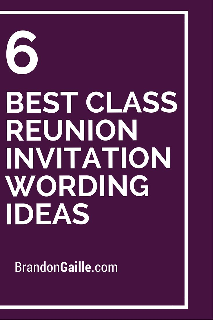 6 Best Class Reunion Invitation Wording Ideas Class Reunion for dimensions 735 X 1102