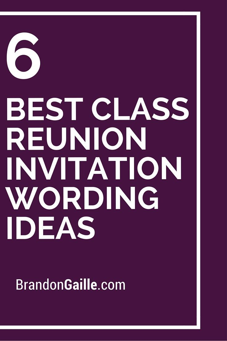 6 Best Class Reunion Invitation Wording Ideas Reunion Board throughout size 735 X 1102