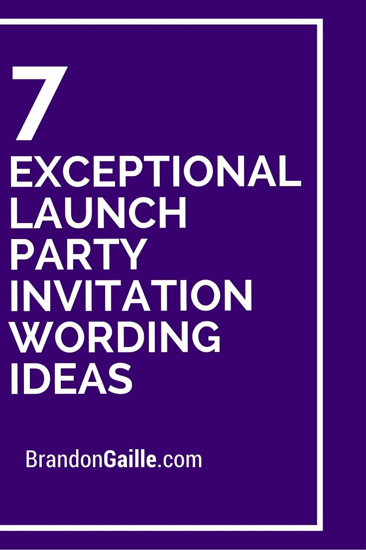 7 Exceptional Launch Party Invitation Wording Ideas Koolsoundz intended for sizing 735 X 1102