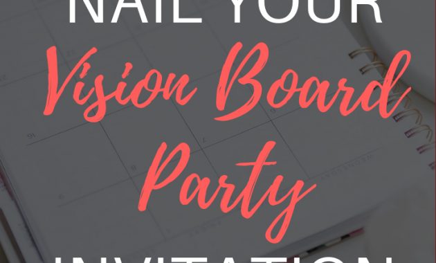 How To Nail Your Vision Board Party Invitation Thrive Lounge with proportions 735 X 1102