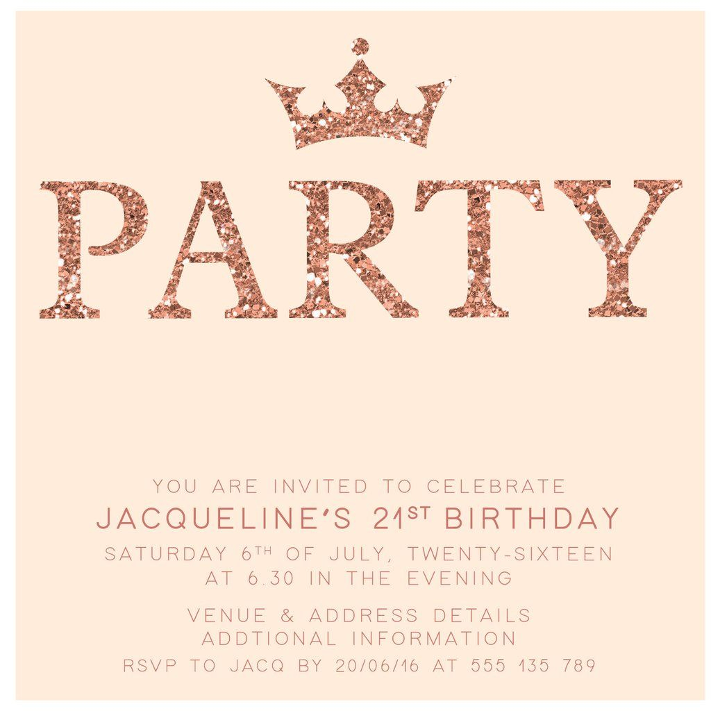 Rose Gold Digital Printable Birthday Invitation Template 21st for measurements 1024 X 1024
